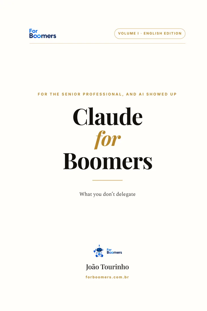 Cover of Claude for Boomers, Volume I: what you don't delegate