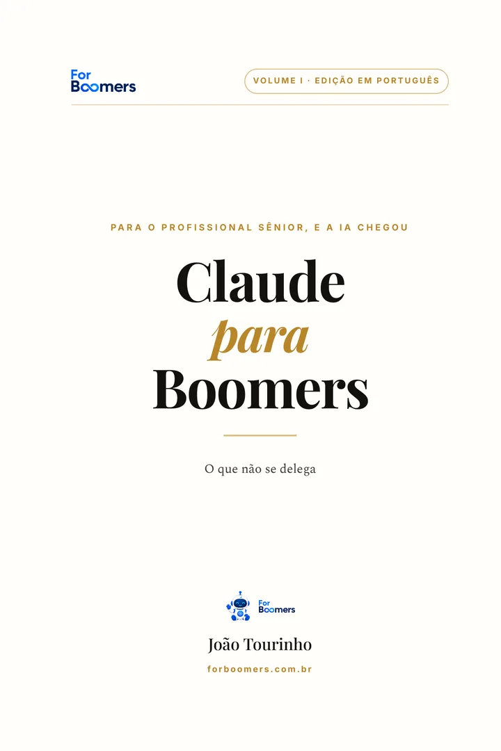 Capa de Claude para Boomers, Volume I: o que não se delega